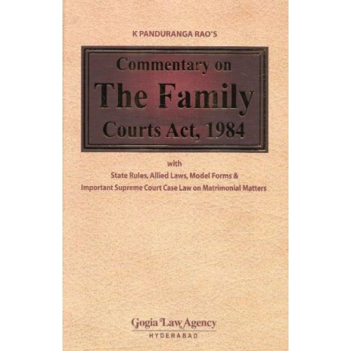 Gogia Law Agency’s Commentary On The Family Court Act 1984 by K. Panduranga Rao